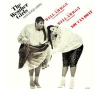 The Weather Girls - Well-a-wiggy (1985) / Vinyl single [Vinyl-Single 7'']