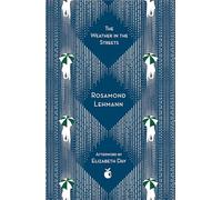 The Weather In The Streets: Rosamond Lehmann (Virago Modern Classics)