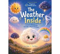 The Weather Inside: Leleca’s Adventures through a Sky of Emotions (Coleção Pequenos Meditadores)
