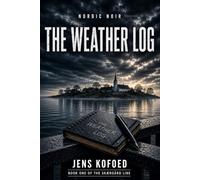 The Weather Log: Book One of the Skærgård Line