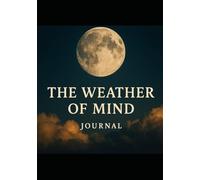 The Weather of Mind: Observation Pillar Journal