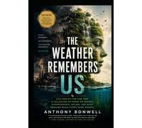 The Weather Remembers Us: Eco-Poetry For Our Time