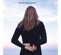 The Weather Station - Loyalty