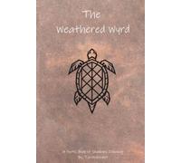 The Weathered Wyrd: A poetic book of shadows: Dawning