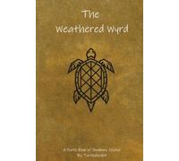 The Weathered Wyrd: A poetic book of shadows: Zephyr