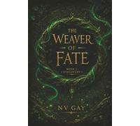 The Weaver of Fate: Book 1: Discovery
