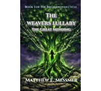 The Weavers Lullaby (The Breathwoven Cycle)