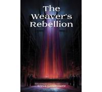 The Weaver's Rebellion