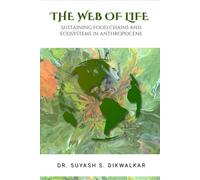 The Web of Life: Sustaining Food Chains and Ecosystems in the Anthropocene