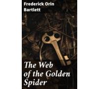 The Web Of The Golden Spider (ebook)