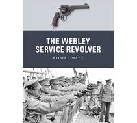 The Webley Service Revolver: 19 (Weapon)