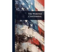 The Webster Centennial