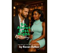 The Wedding: A BWWM Billionaire Insta-Love Short Story of Heat, Choice & Scandal (So, About Last Night)