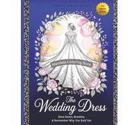 The Wedding Dress Mandala Coloring Book: Slow Down, Breathe, & Remember Why You Said Yes (From Hands To Heart)