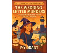 The Wedding Letter Murders: A Coastal Witch Mystery of Love, Lies, and Lost Mail