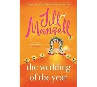The Wedding of the Year: the heartwarming brand new novel from the No. 1 bestselling author