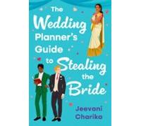 The Wedding Planners Guide To Stealing The Bride (ebook)