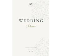 The Wedding Planning Journal: A 12-Month Countdown to Your Perfect Day Budget, Guest List, Vendors & Timeline