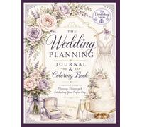 The Wedding Planning Journal & Coloring Book