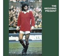 The Wedding Present - George Best - Expanded Edition