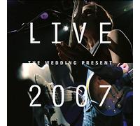 The Wedding Present - Live 2007