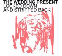The Wedding Present - Locked Down And Stripped Back [VINYL] [Vinilo]