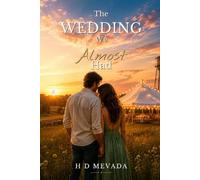The Wedding We Almost Had: A Small-Town Second Chance Romance