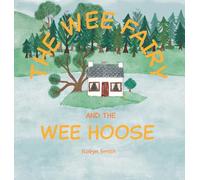 The Wee Fairy and the Wee Hoose