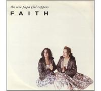 The Wee Papa Girl Rappers - Faith