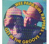 The Wee Papa Girl Rappers - Get In The Groove