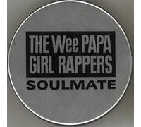 The Wee Papa Girl Rappers - Soul mate [Single-CD]
