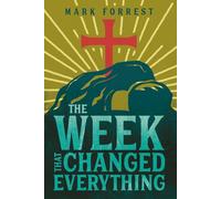 The Week That Changed Everything