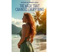 The Week That Changed Everything
