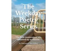 The Weekday Poetry Series: The little moments of life, summed up in stanzas.