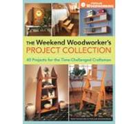 The Weekend Woodworkers Project Collection (ebook)