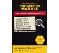 The Weeping Marble: A 46,600-Piece Elimination Puzzle · The Locked Gallery