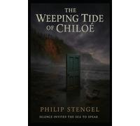 The Weeping Tide of Chiloé