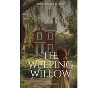The Weeping Willow (Willow Manor)