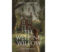 The Weeping Willow (Willow Manor)