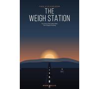The Weigh Station: True Stories of the Smallest Habit That Changed Everything