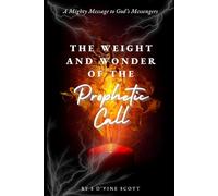 The Weight and Wonder of the Prophetic Call (Three Stages Through Christ)
