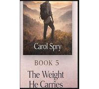 The Weight He Carries (The After Survival Series)
