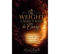 The Weight I Didn't Have to Carry: Breaking Agreement with the Spirit of Heaviness and Walking in Freedom