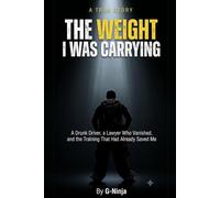 The Weight I Was Carrying: A Drunk Driver, a Lawyer Who Vanished, and the Training That Had Already Saved Me