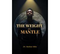 THE WEIGHT of a MANTLE: 3 (KINGDOM SERIES)