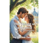 The Weight of a Promise: Love, Secrets, and Redemption (Modern Romance)