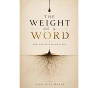 The Weight of a Word: How Doctrine Becomes Life