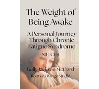 The Weight of Being Awake: A Personal Journey Through Chronic Fatigue Syndrome (ME/CFS)