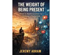 The Weight of Being Present: What it Meant to Grow Up Without a Digital Life