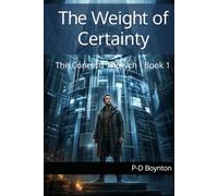The Weight of Certainty: The Concord Triptych - Book 1